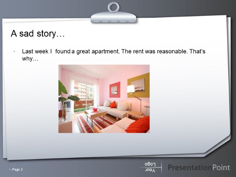 ▫  Page 2 A sad story… Last week I  found a great